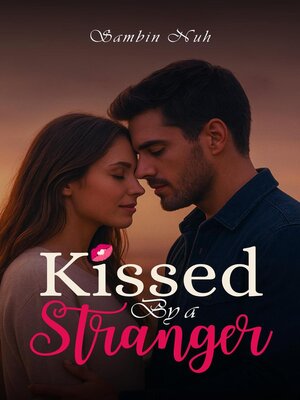 cover image of Kissed by a Stranger